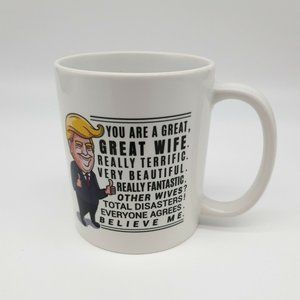 Donald Trump Coffee Mug Great Wife Humerous Funny Quote Republican Tea President